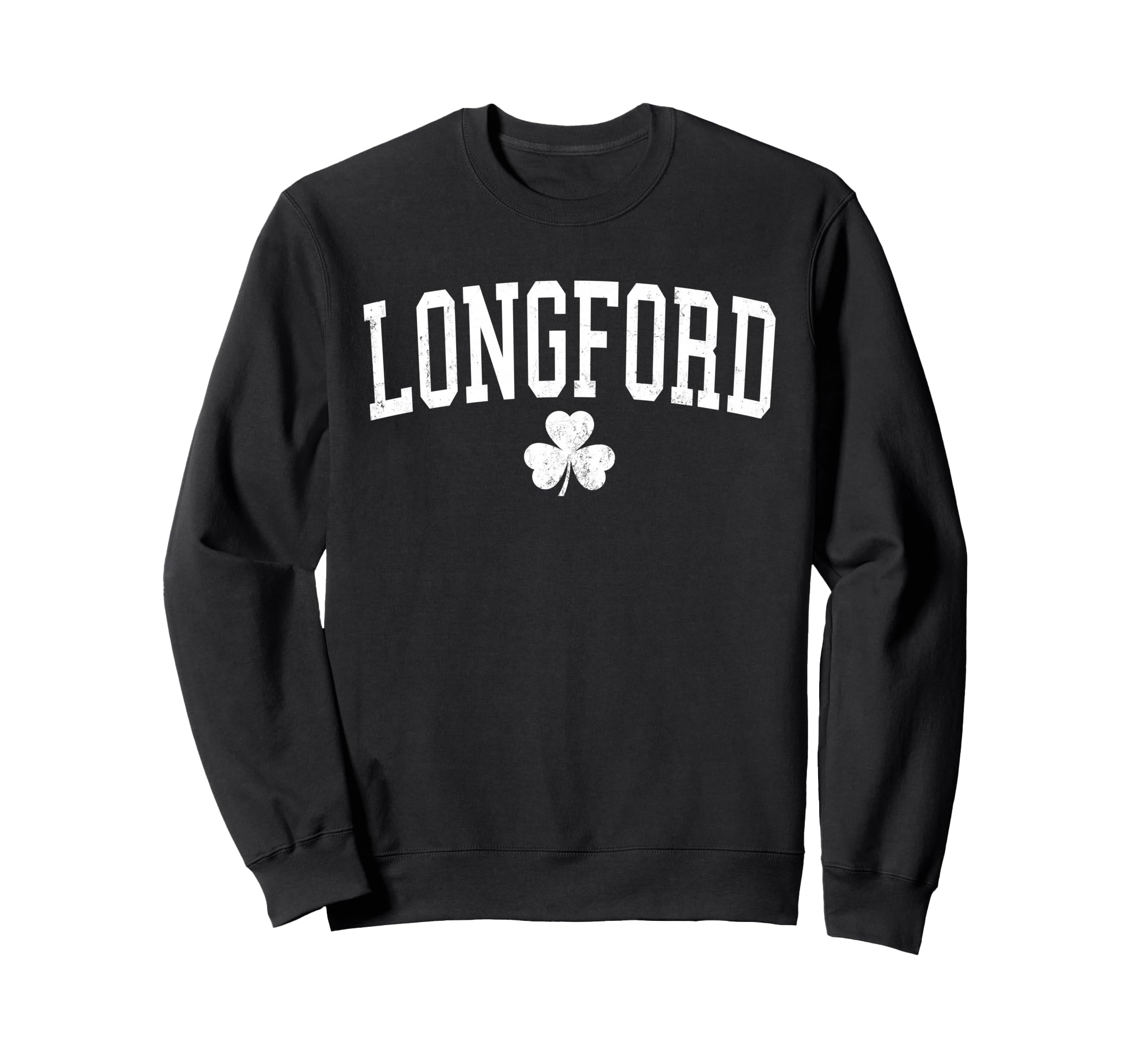 Longford Ireland St Patricks Day Sweatshirt - Minimalist Print Unisex - T-Shirt, Sweatshirt, Hoodie