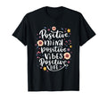 Positive Mind Vibe Life Happy T-Shirt - Casual Everyday Wear Men Women - T-Shirt, Sweatshirt, Hoodie