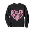 Roller Skater 80S Roller Skates Sweatshirt - Novelty Apparel for Adults - T-Shirt, Sweatshirt, Hoodie