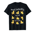 Most Definitely Not All Row T-Shirt - Casual Everyday Wear for Adults - T-Shirt, Sweatshirt, Hoodie