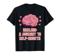 Healing Journey To Self Growth Mental T-Shirt - Trendy Graphic Unisex - T-Shirt, Sweatshirt, Hoodie