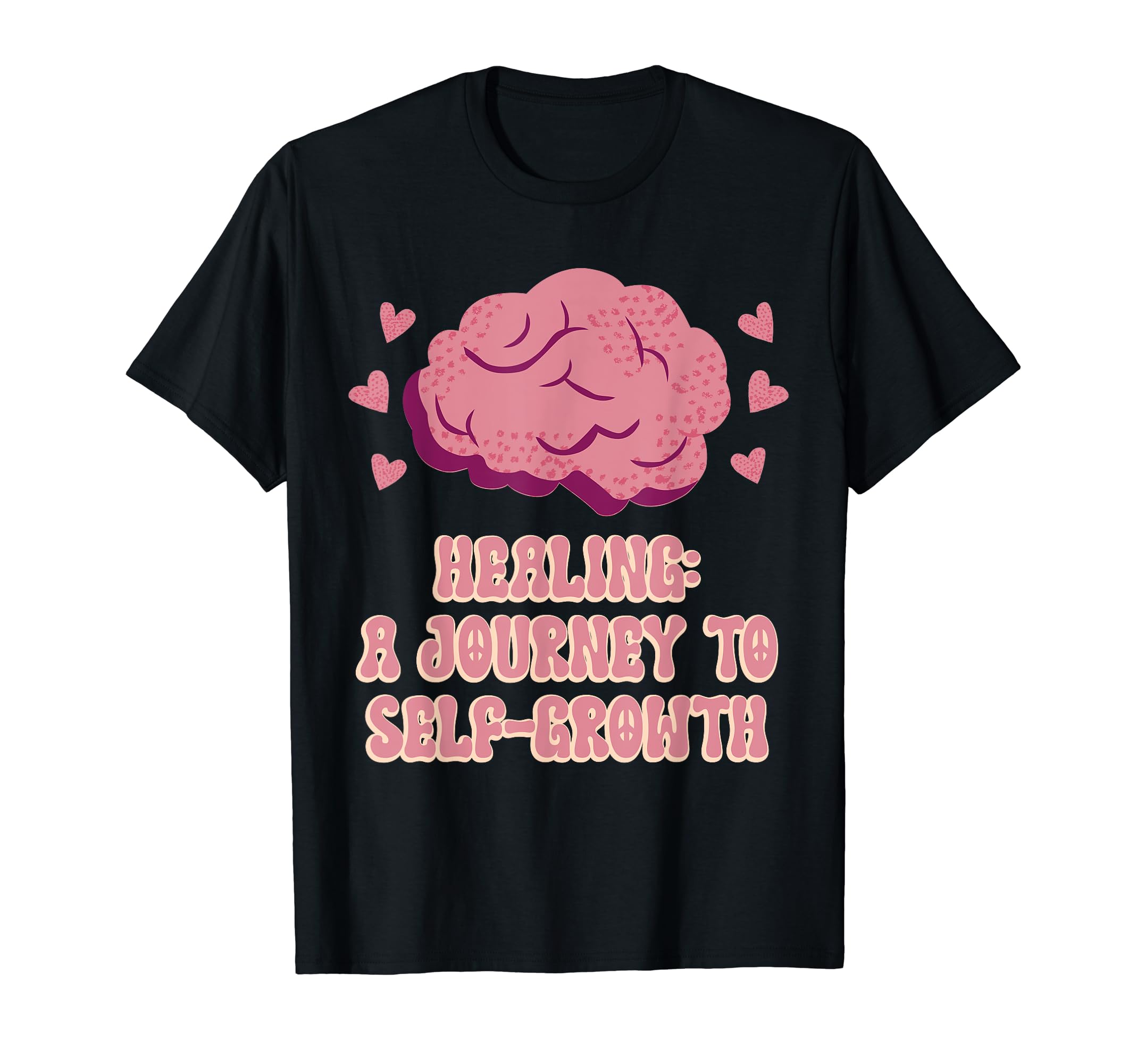Healing Journey To Self Growth Mental T-Shirt - Trendy Graphic Unisex - T-Shirt, Sweatshirt, Hoodie