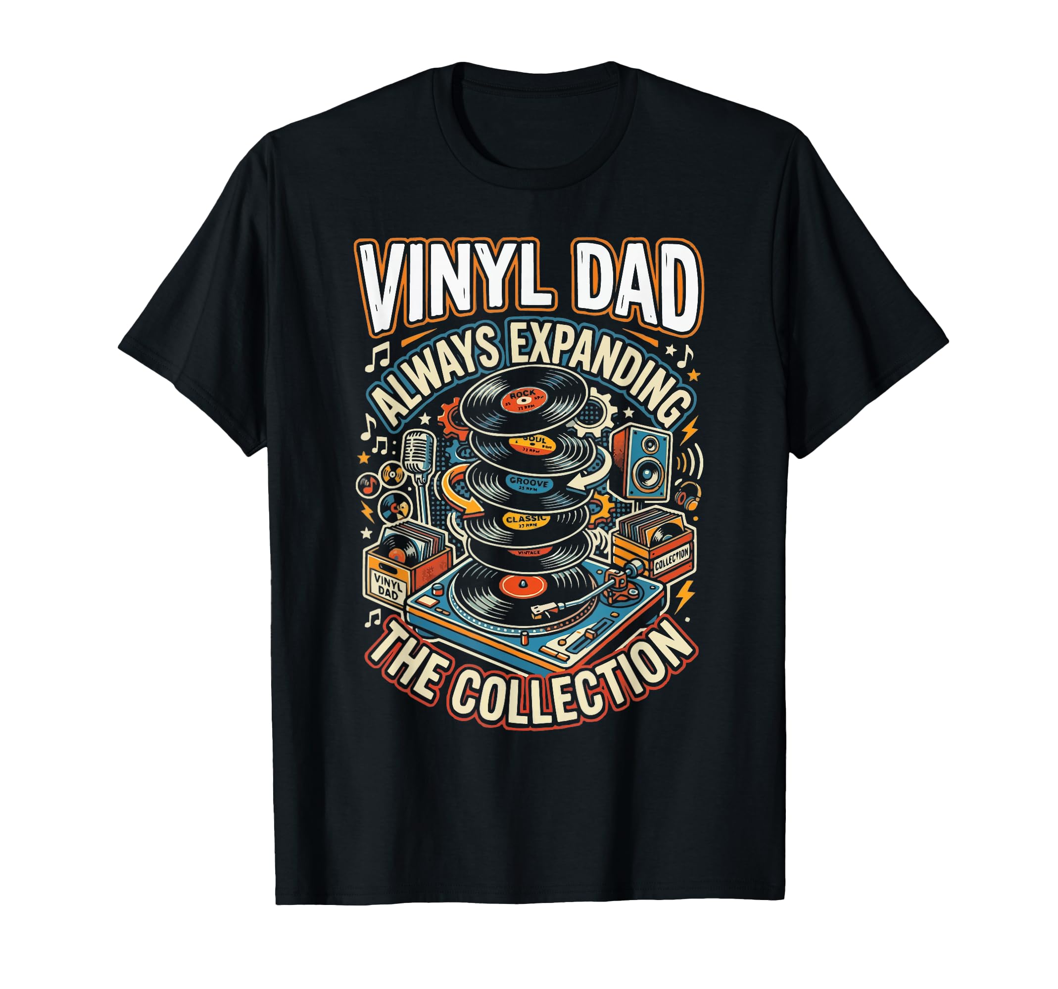 Vinyl Record Player Vinyl Collector Dad T-Shirt - Unique Graphic Men Women - T-Shirt, Sweatshirt, Hoodie