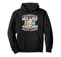 Slot Cars Hobby Track Miniature Hoodie - Casual Everyday Wear Men Women - T-Shirt, Sweatshirt, Hoodie
