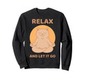 Relax And Let It Go Cat Yoga Sweatshirt - Graphic Print Men Women - T-Shirt, Sweatshirt, Hoodie