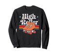 High Roller Roller Skating Sweatshirt - Casual Everyday Wear for Adults - T-Shirt, Sweatshirt, Hoodie