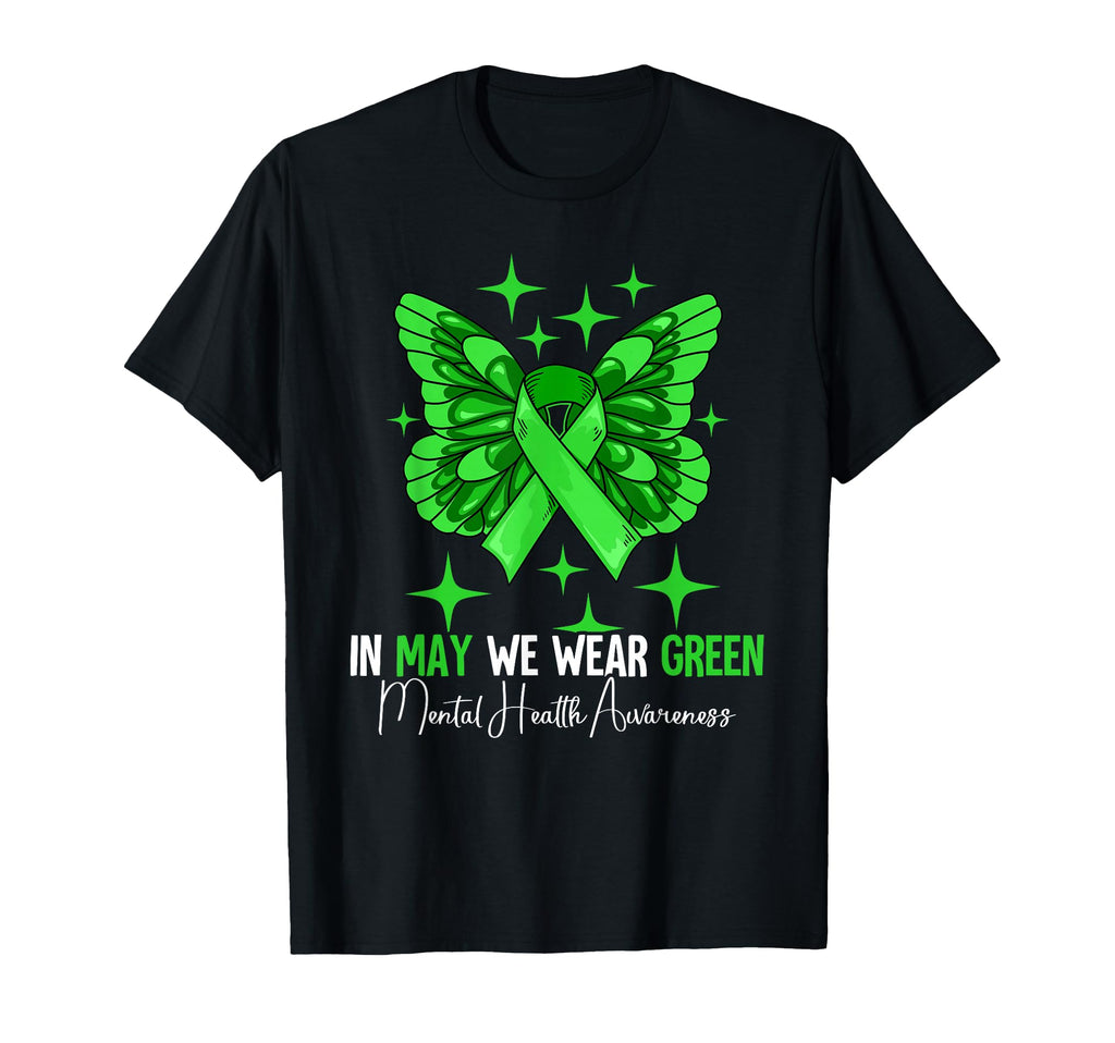 May We Wear Green Mental Health T-Shirt - Aesthetic Graphic Men Women - T-Shirt, Sweatshirt, Hoodie