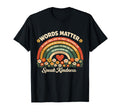 Words Matter Speak Kindness T-Shirt - Aesthetic Graphic for Adults - T-Shirt, Sweatshirt, Hoodie