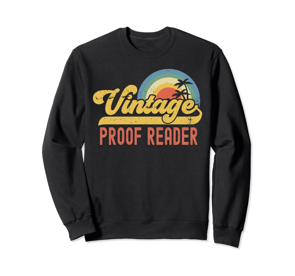 Proof Reader Sunset Profession Job Title Sweatshirt - Graphic Print Unisex - T-Shirt, Sweatshirt, Hoodie