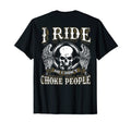 Motorcycle Biker I Ride So I Dont T-Shirt - Streetwear Style Men Women - T-Shirt, Sweatshirt, Hoodie