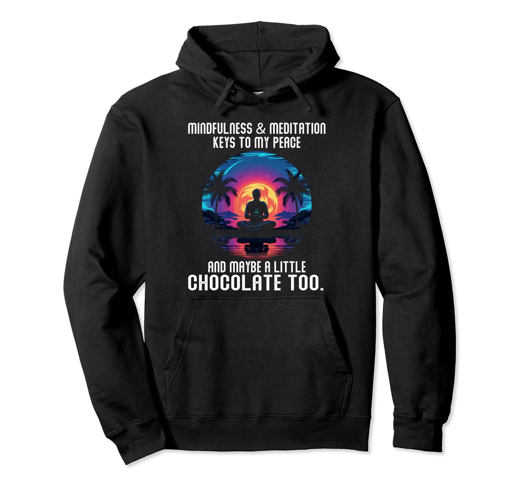 Mindfulness And Meditation Keys To Hoodie - Fun Novelty Design for Adults - T-Shirt, Sweatshirt, Hoodie