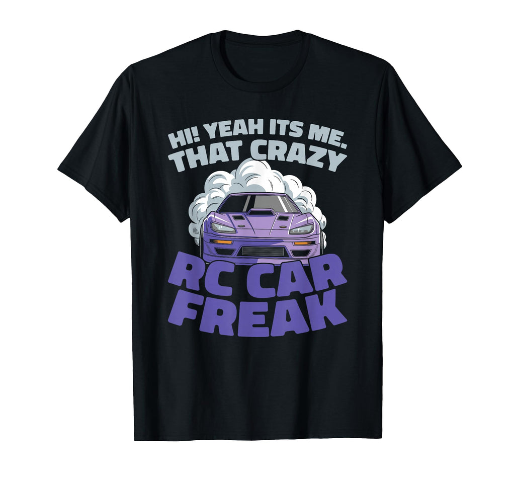 Rc Car Remote Control Rc Car T-Shirt - Novelty Apparel for Adults - T-Shirt, Sweatshirt, Hoodie