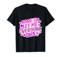 Funny Hang Let Me Overthink This T-Shirt - Minimalist Print Men Women - T-Shirt, Sweatshirt, Hoodie