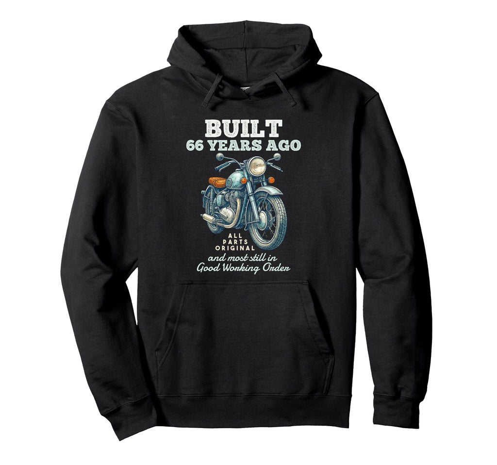 Built 66 Years Ago Motorcycle Biker 66Th Hoodie - Graphic Print Unisex - T-Shirt, Sweatshirt, Hoodie