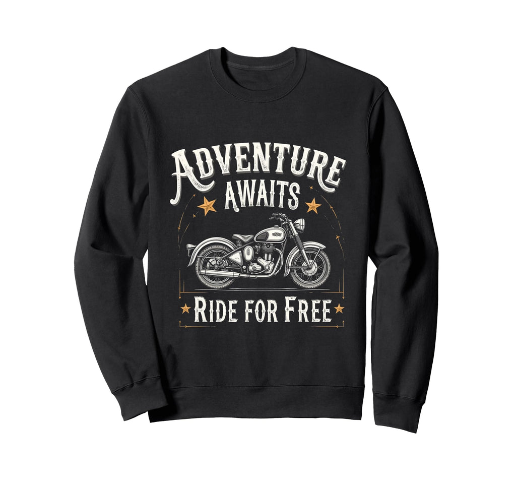 Adventure Awaits Ride Free Sweatshirt - Aesthetic Graphic for Adults - T-Shirt, Sweatshirt, Hoodie
