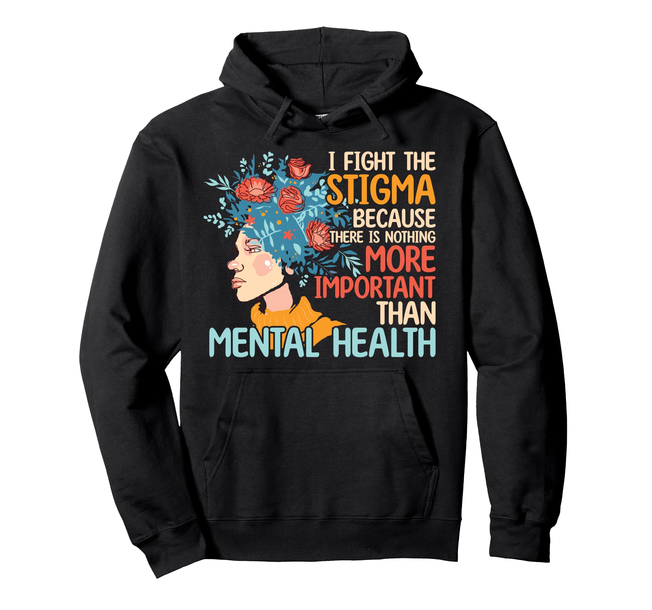 Fight Stigma Important Mental Health Hoodie - Trendy Graphic for Adults - T-Shirt, Sweatshirt, Hoodie