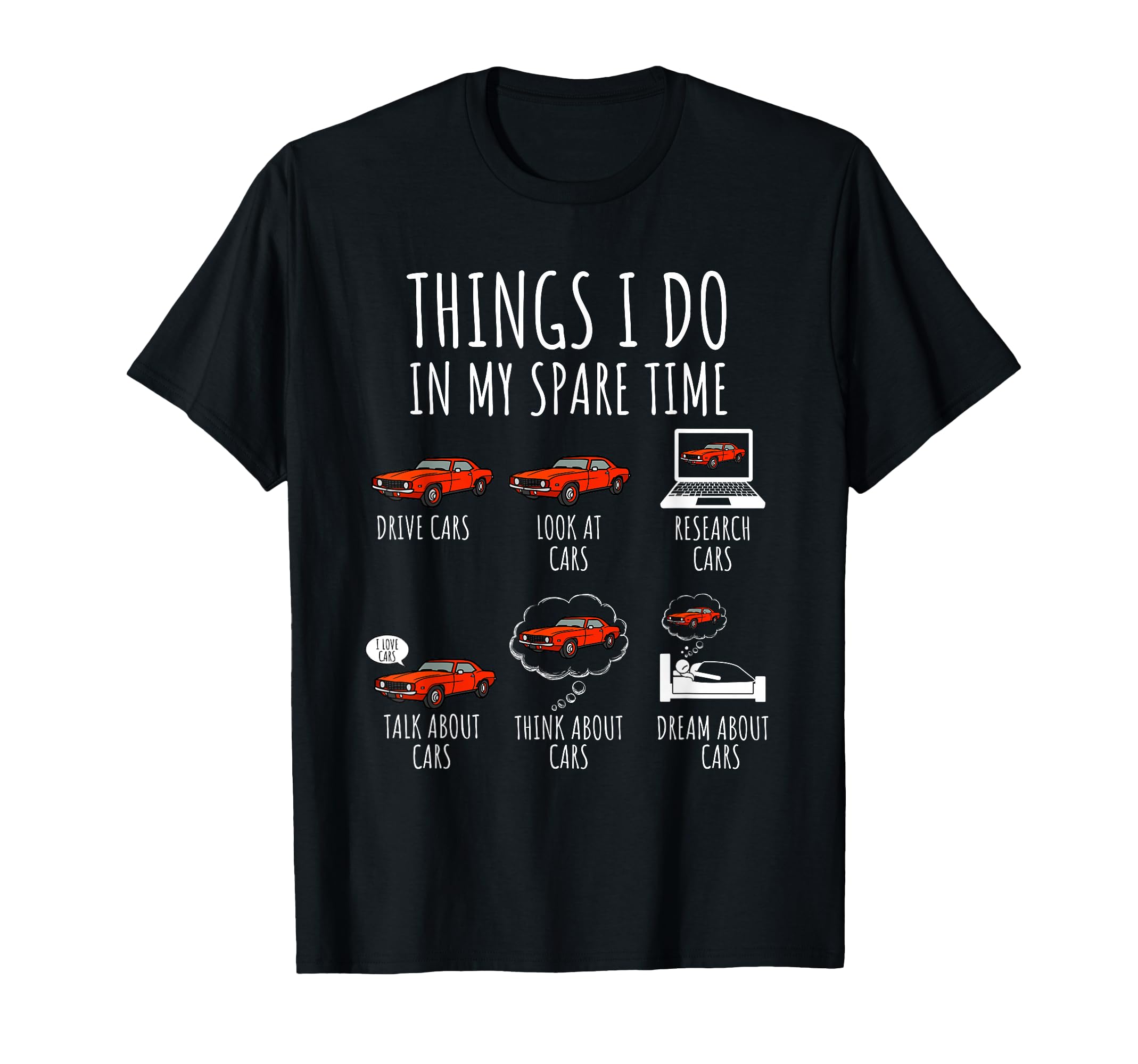 Things I Do My Spare Time Funny Car T-Shirt - Trendy Graphic Unisex - T-Shirt, Sweatshirt, Hoodie