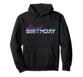 Ultra Rad Birthday Synthwave 80S Hoodie - Fun Novelty Design for Adults - T-Shirt, Sweatshirt, Hoodie