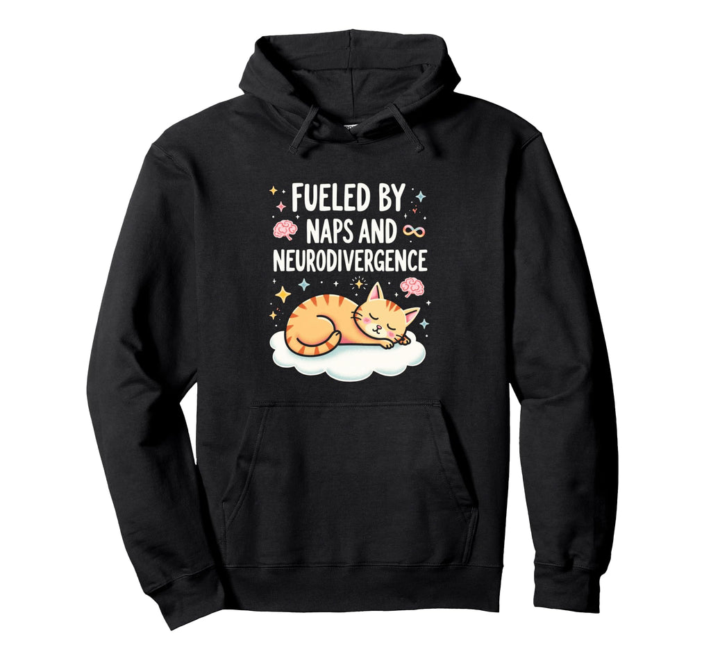 Fueled Naps And Neurodivergence Cat Hoodie - Minimalist Print Unisex - T-Shirt, Sweatshirt, Hoodie