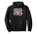 Daily Motivational Positive Thinking Hoodie - Aesthetic Graphic Unisex - T-Shirt, Sweatshirt, Hoodie