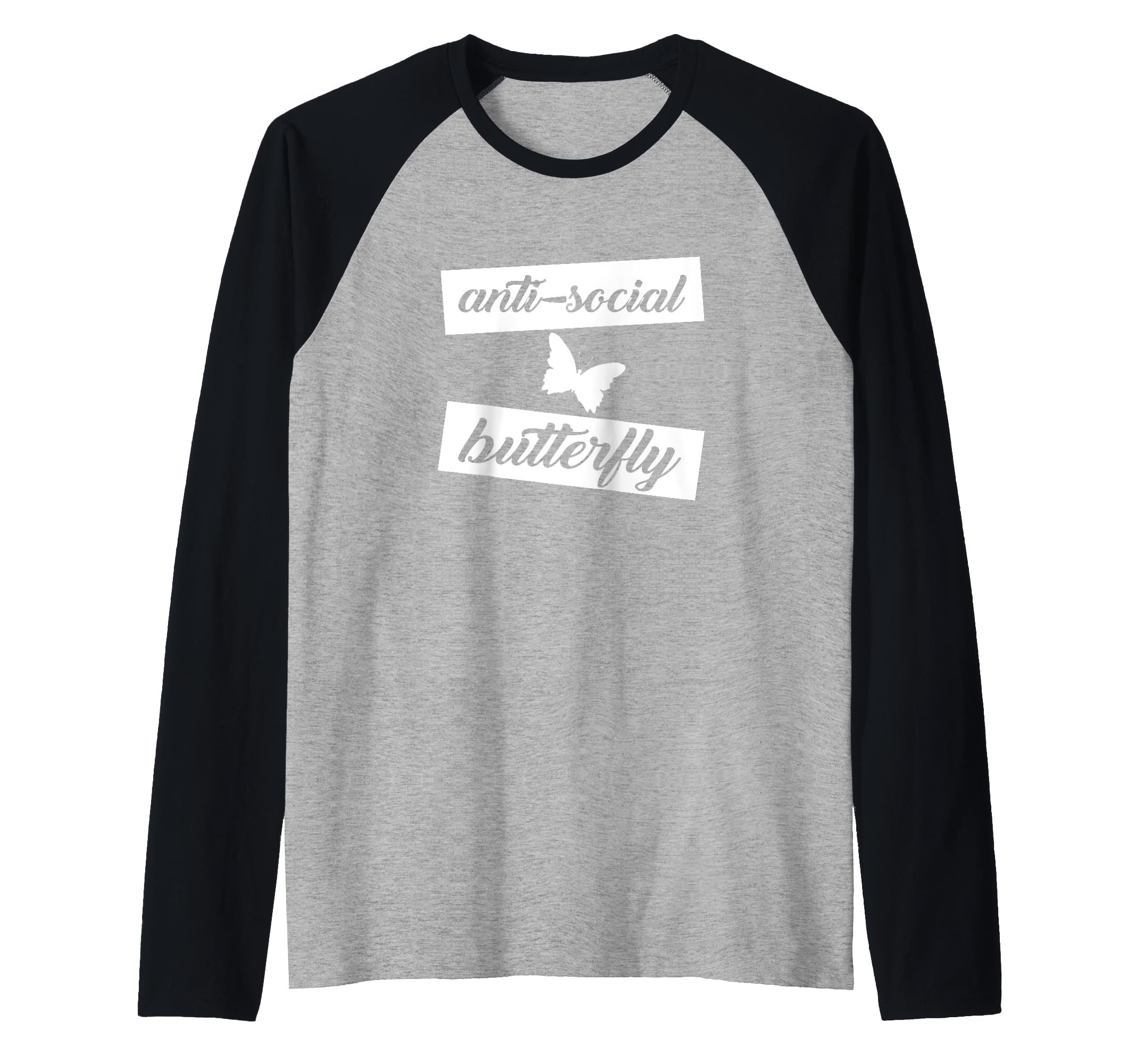 Funny Anti Social Butterfly T-Shirt - Casual Everyday Wear Men Women - T-Shirt, Sweatshirt, Hoodie