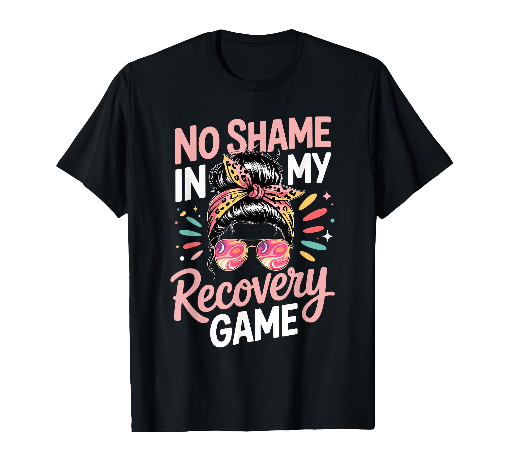 No Shame My Recovery Game Sobriety T-Shirt - Streetwear Style for Adults - T-Shirt, Sweatshirt, Hoodie