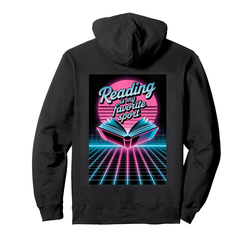 Reading Is My Favorite Sport Hoodie - Casual Everyday Wear Men Women - T-Shirt, Sweatshirt, Hoodie