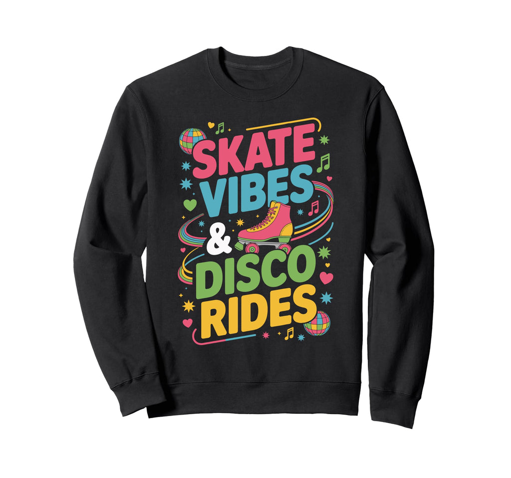 Skate Vibes Disco Rides Colorful Sweatshirt - Trendy Graphic for Adults - T-Shirt, Sweatshirt, Hoodie