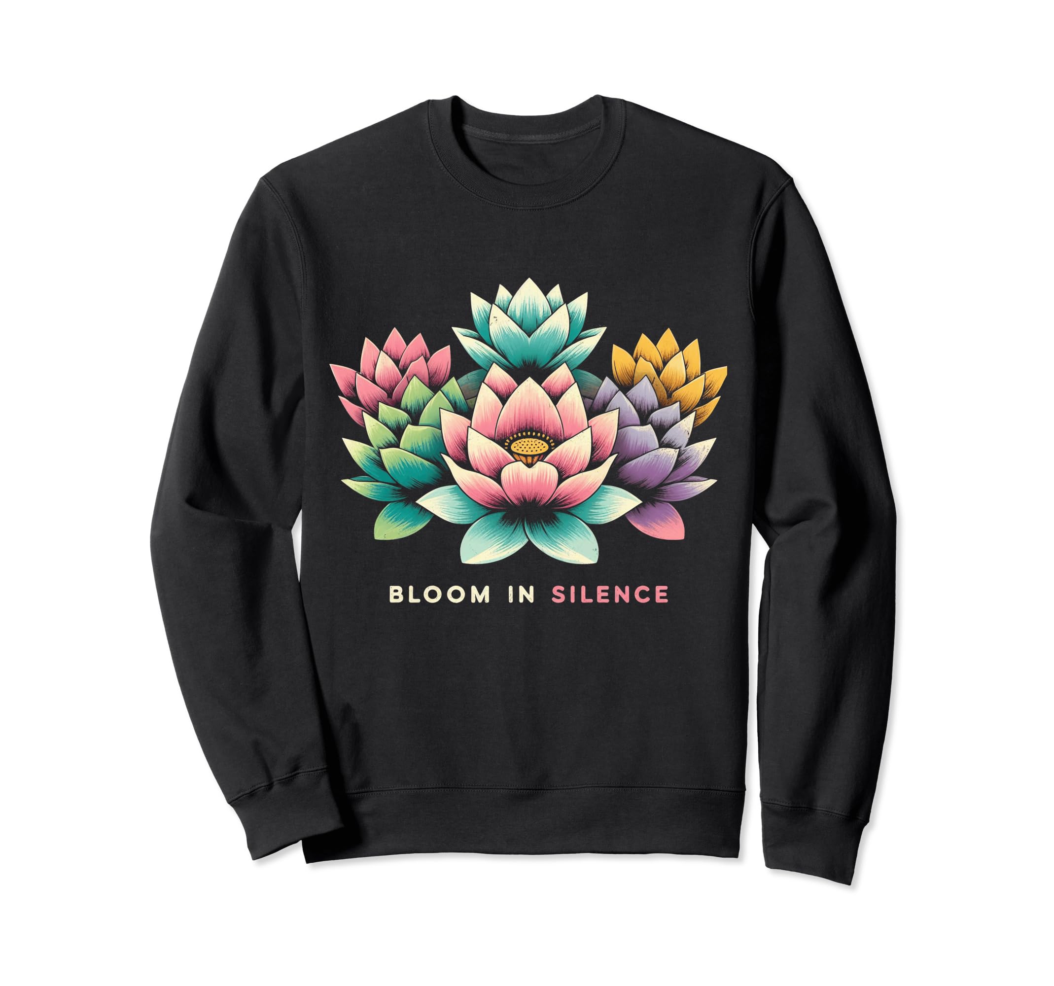 Lotus Flower Bloom Silence Zen Yoga Sweatshirt - Unique Graphic Unisex - T-Shirt, Sweatshirt, Hoodie