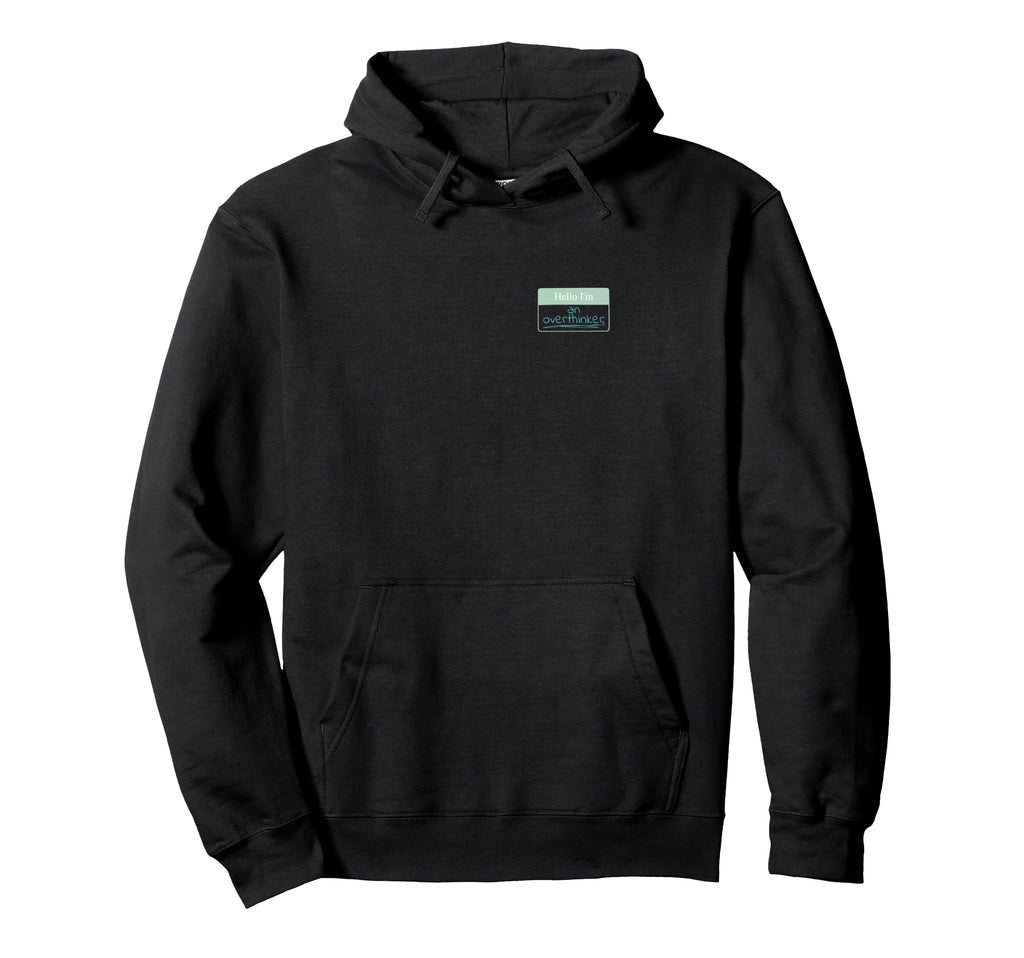 Name Plate Hello Im Overthinker Think Hoodie - Unique Graphic for Adults - T-Shirt, Sweatshirt, Hoodie