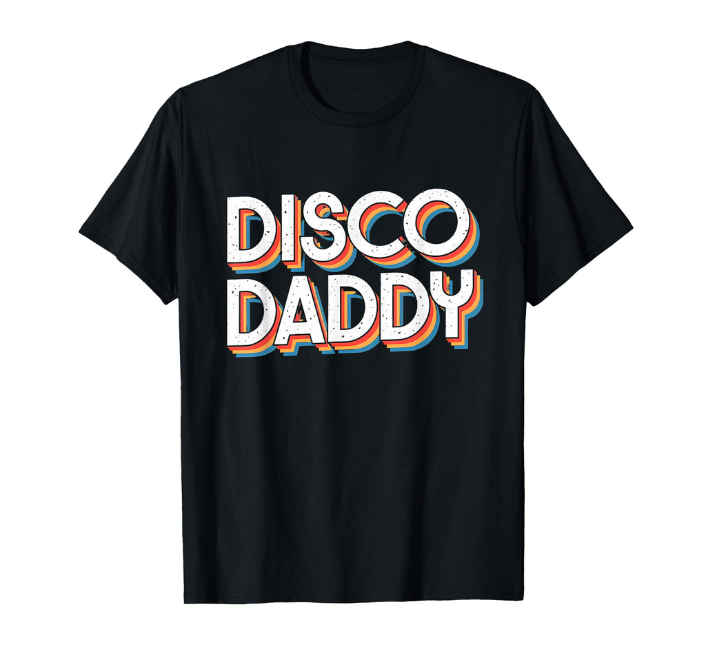 Disco Daddy Matching 70S Teens T-Shirt - Streetwear Style Unisex - T-Shirt, Sweatshirt, Hoodie