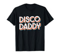 Disco Daddy Matching 70S Teens T-Shirt - Streetwear Style Unisex - T-Shirt, Sweatshirt, Hoodie
