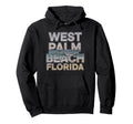West Palm Beach Florida Hoodie - Fun Novelty Design Men Women - T-Shirt, Sweatshirt, Hoodie