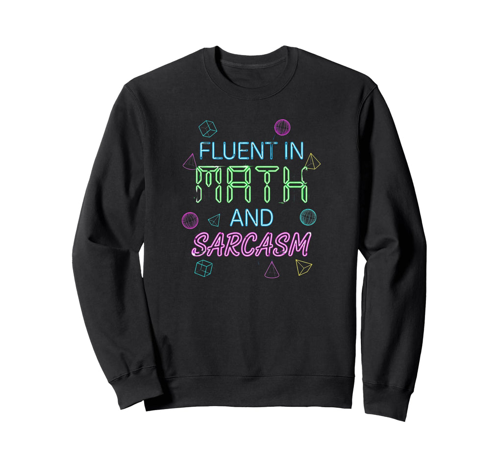 Fluent Math And Sarcasm Groovy Sweatshirt - Aesthetic Graphic for Adults - T-Shirt, Sweatshirt, Hoodie