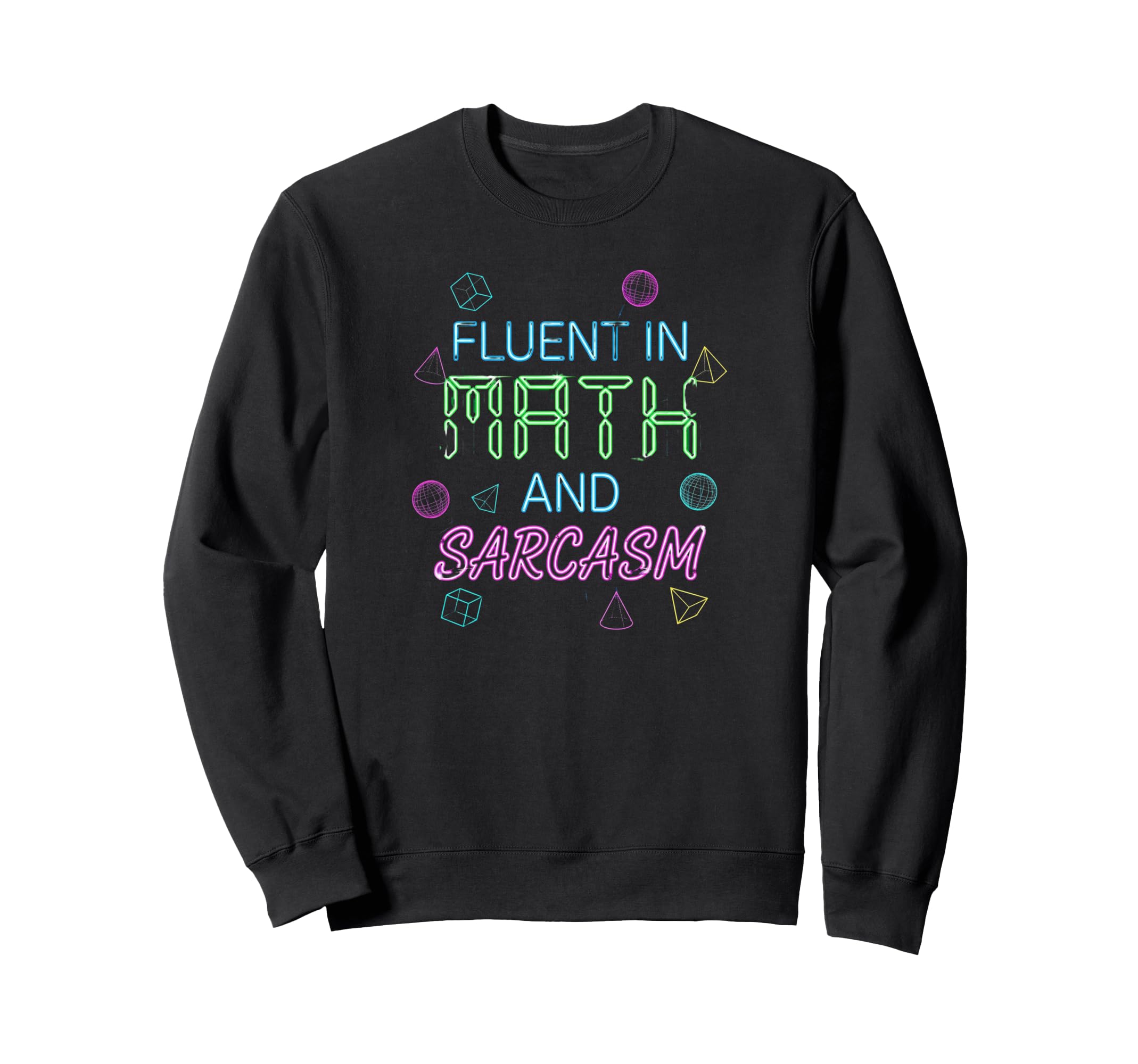 Fluent Math And Sarcasm Groovy Sweatshirt - Aesthetic Graphic for Adults - T-Shirt, Sweatshirt, Hoodie