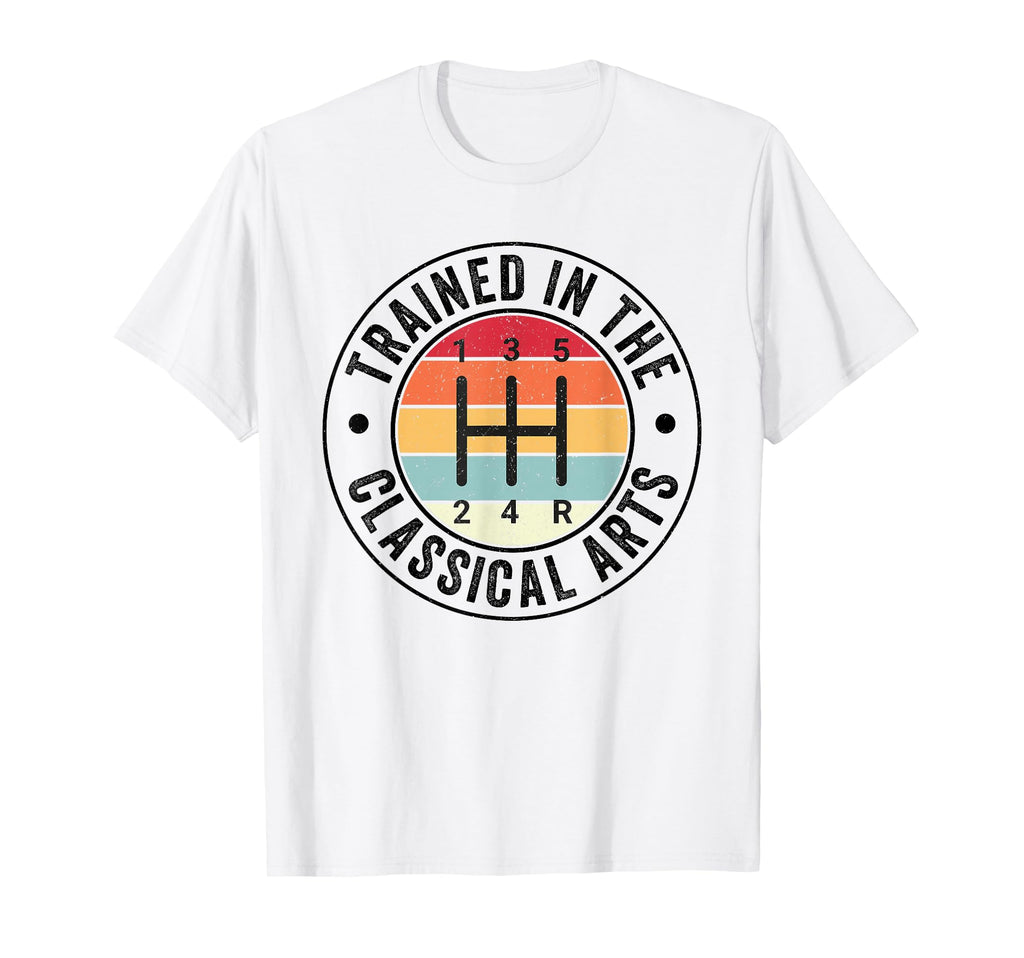 Trained Classical Arts 5 Speed Manual T-Shirt - Novelty Apparel Unisex - T-Shirt, Sweatshirt, Hoodie