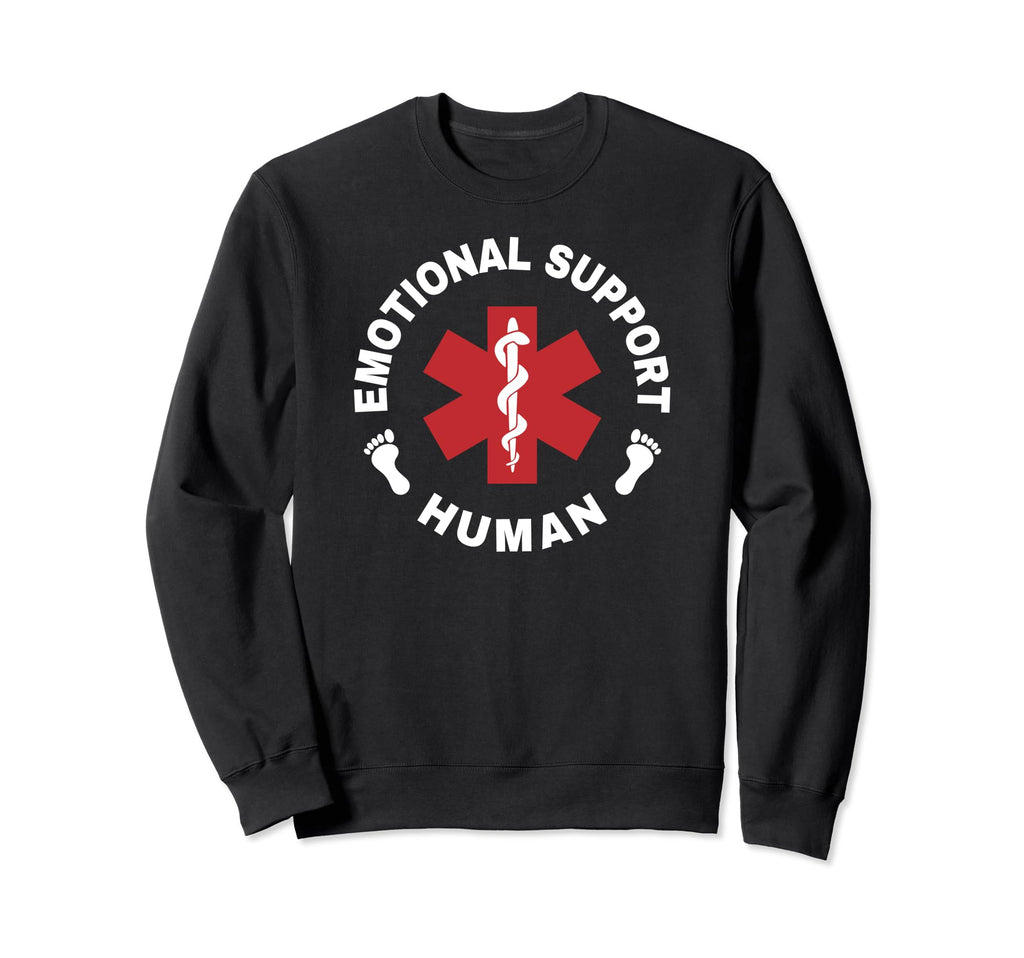 Emotional Support Human Sweatshirt - Custom Art Print Unisex - T-Shirt, Sweatshirt, Hoodie
