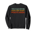 Postcards Collector Funny Sweatshirt - Trendy Graphic for Adults - T-Shirt, Sweatshirt, Hoodie