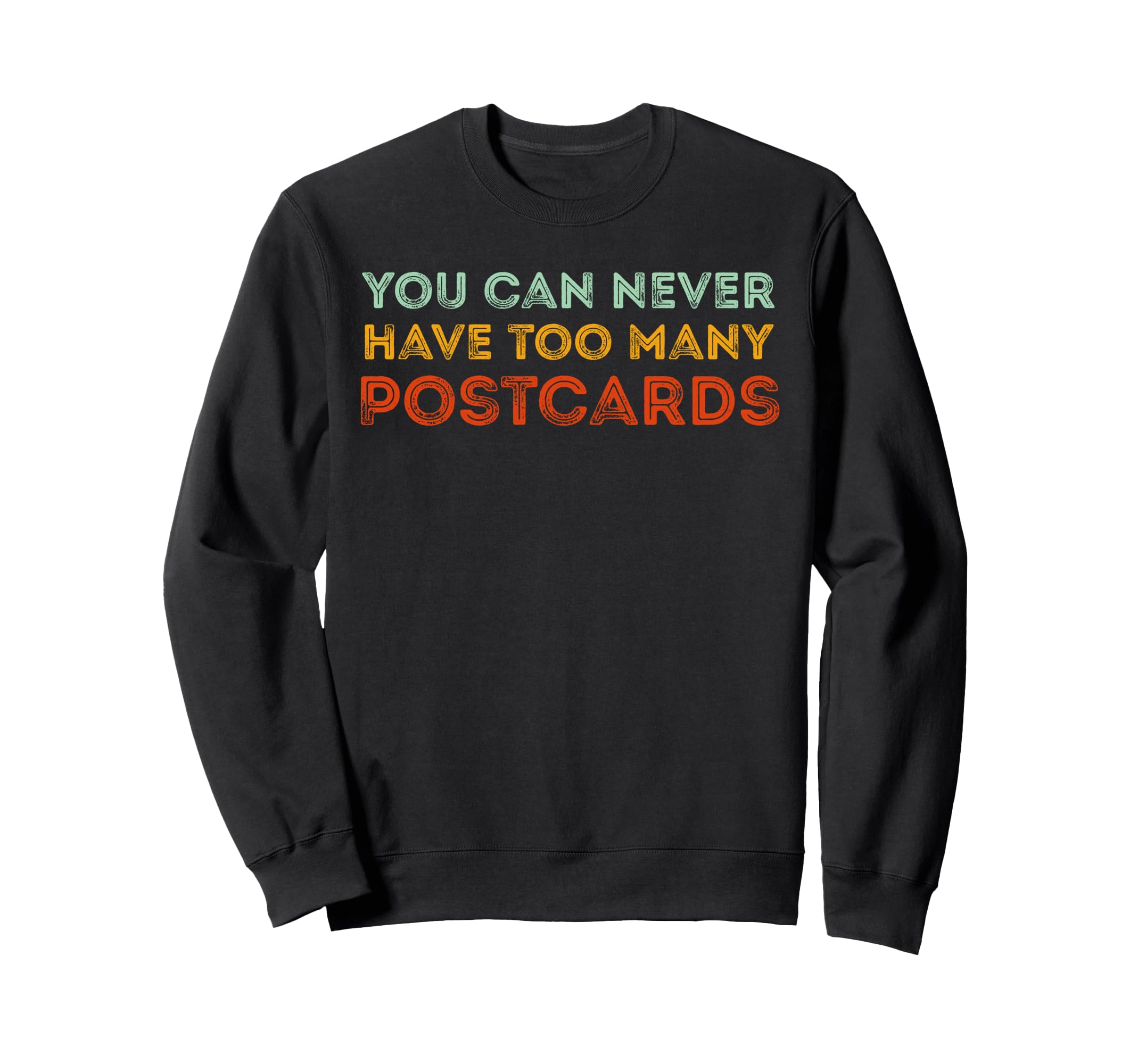 Postcards Collector Funny Sweatshirt - Trendy Graphic for Adults - T-Shirt, Sweatshirt, Hoodie