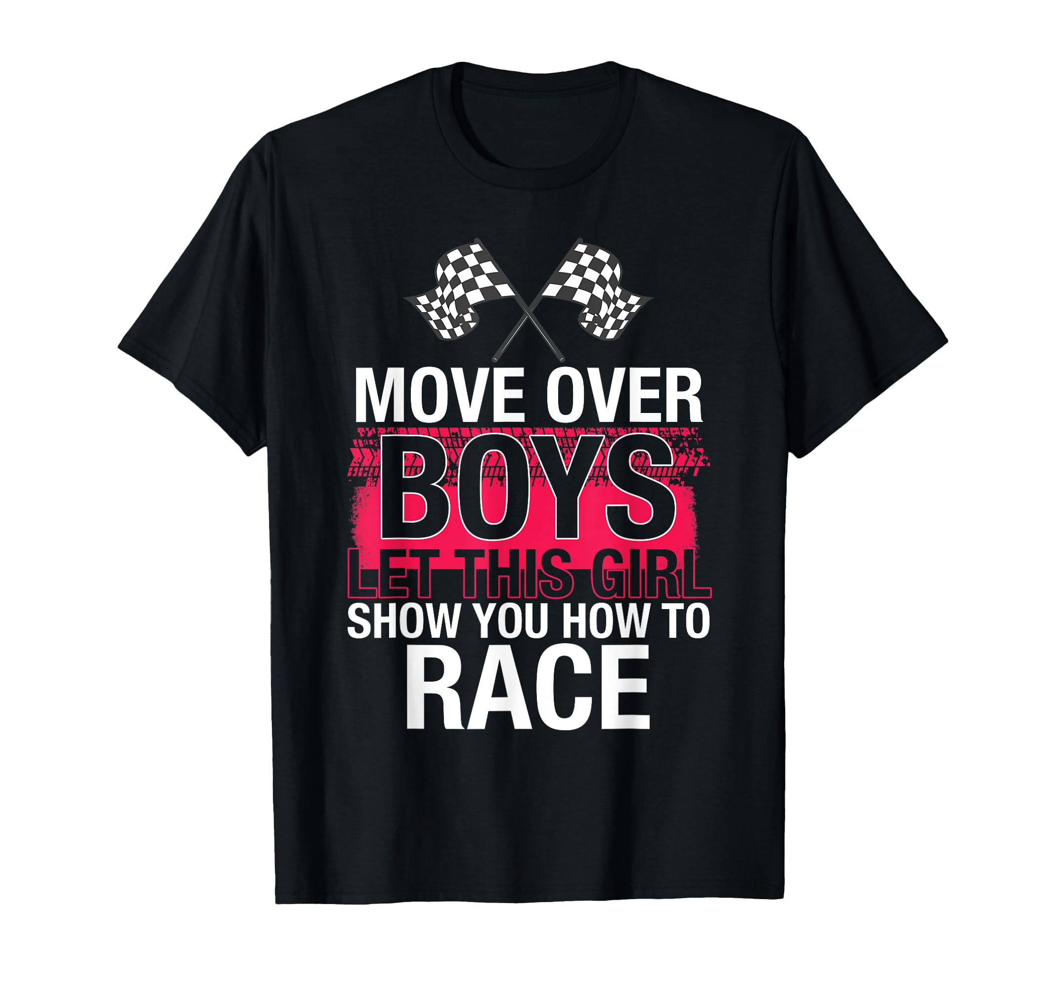 Car Racing Move Over Let This Show T-Shirt - Streetwear Style for Adults - T-Shirt, Sweatshirt, Hoodie