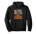 Funny Sarcastic Storage Problem Cars Hoodie - Minimalist Print Unisex - T-Shirt, Sweatshirt, Hoodie