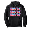 Howdy Cowgirl Rodeo Western Country Hoodie - Streetwear Style Unisex - T-Shirt, Sweatshirt, Hoodie