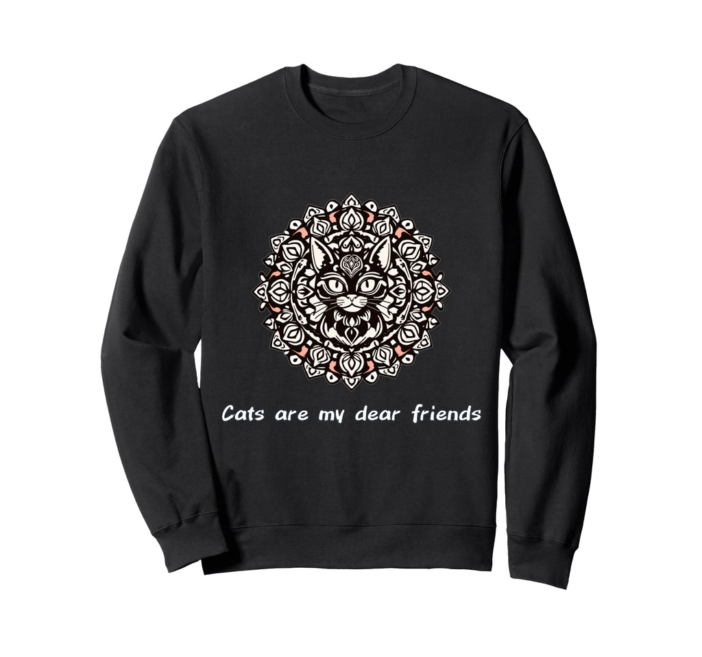 Cats Are My Best Friends Sacred Sweatshirt - Streetwear Style for Adults - T-Shirt, Sweatshirt, Hoodie