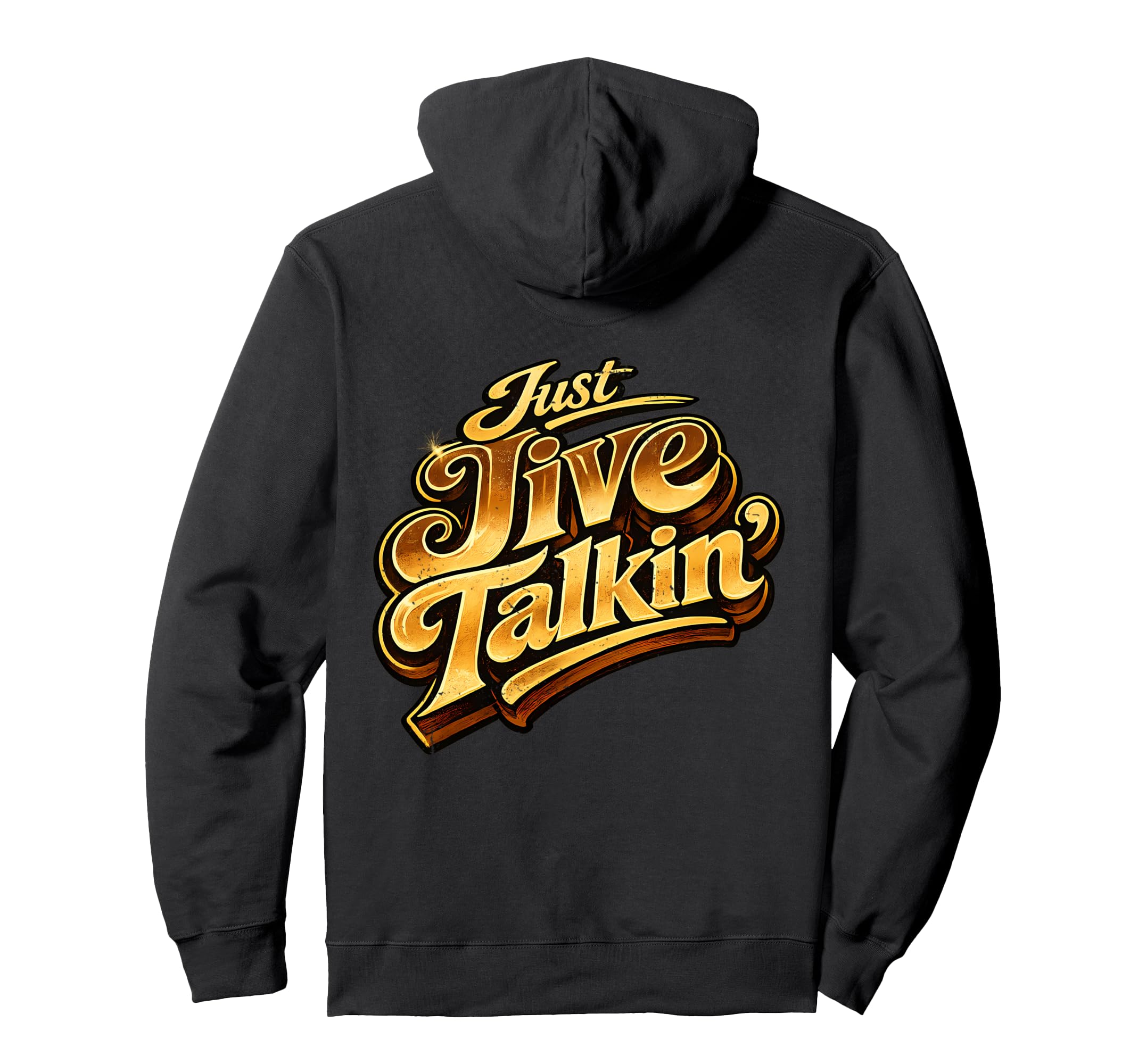 Just Jive Talkin 70S Soul Funk Hoodie - Fun Novelty Design for Adults - T-Shirt, Sweatshirt, Hoodie