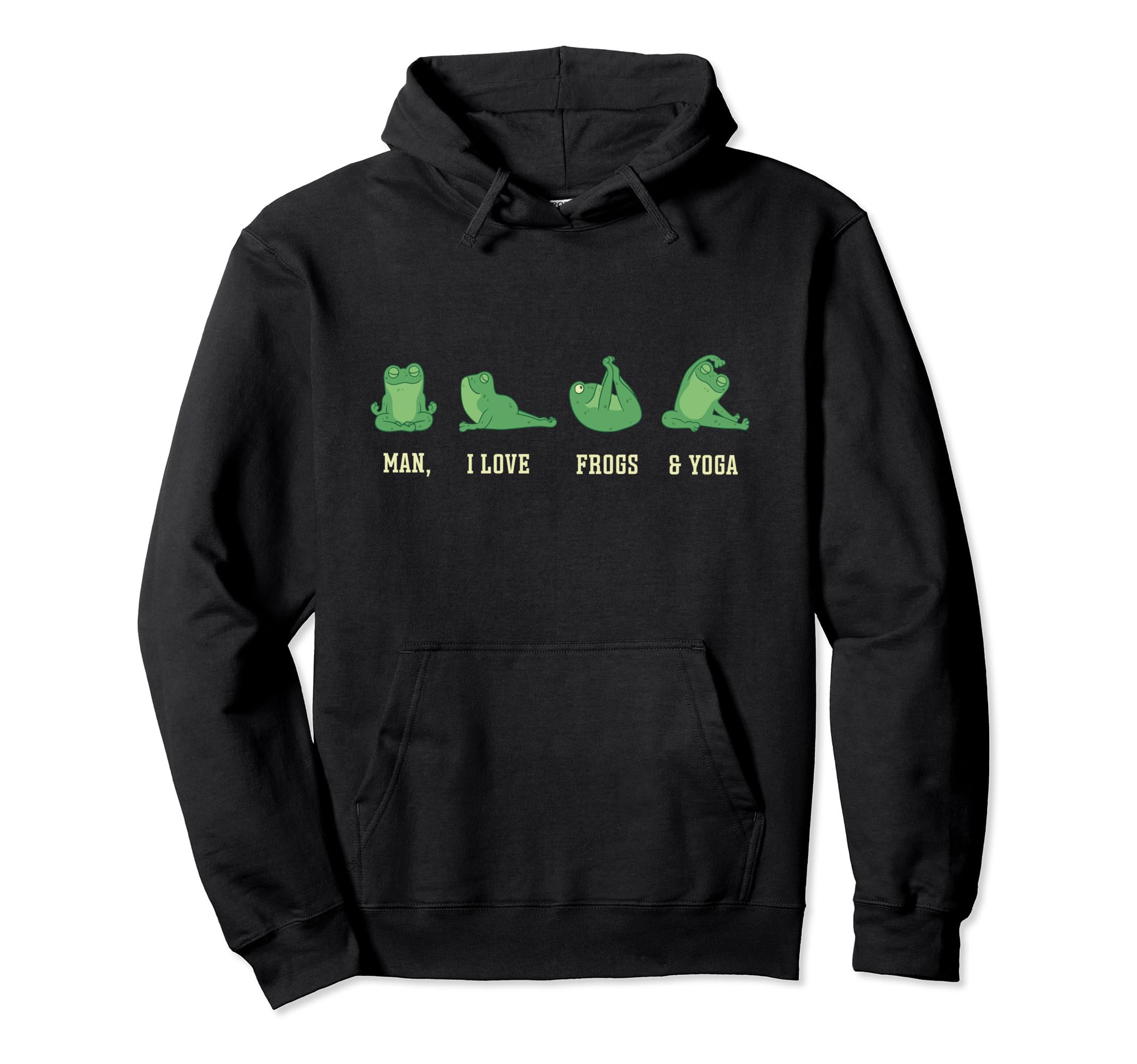 I Love Frogs And Yoga Funny Frog Yoga Hoodie - Trendy Graphic for Adults - T-Shirt, Sweatshirt, Hoodie
