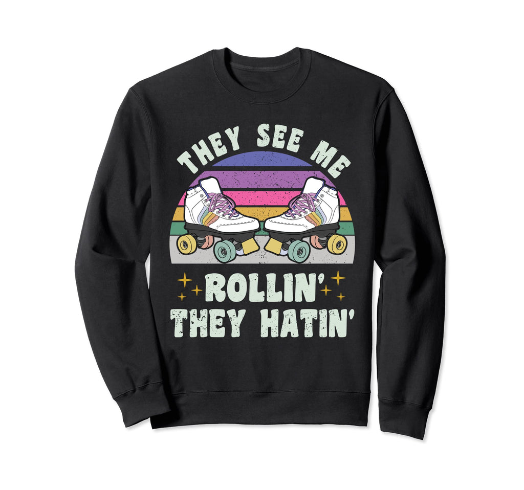 Roller Skating They See Me Rollin Sweatshirt - Minimalist Print Men Women - T-Shirt, Sweatshirt, Hoodie