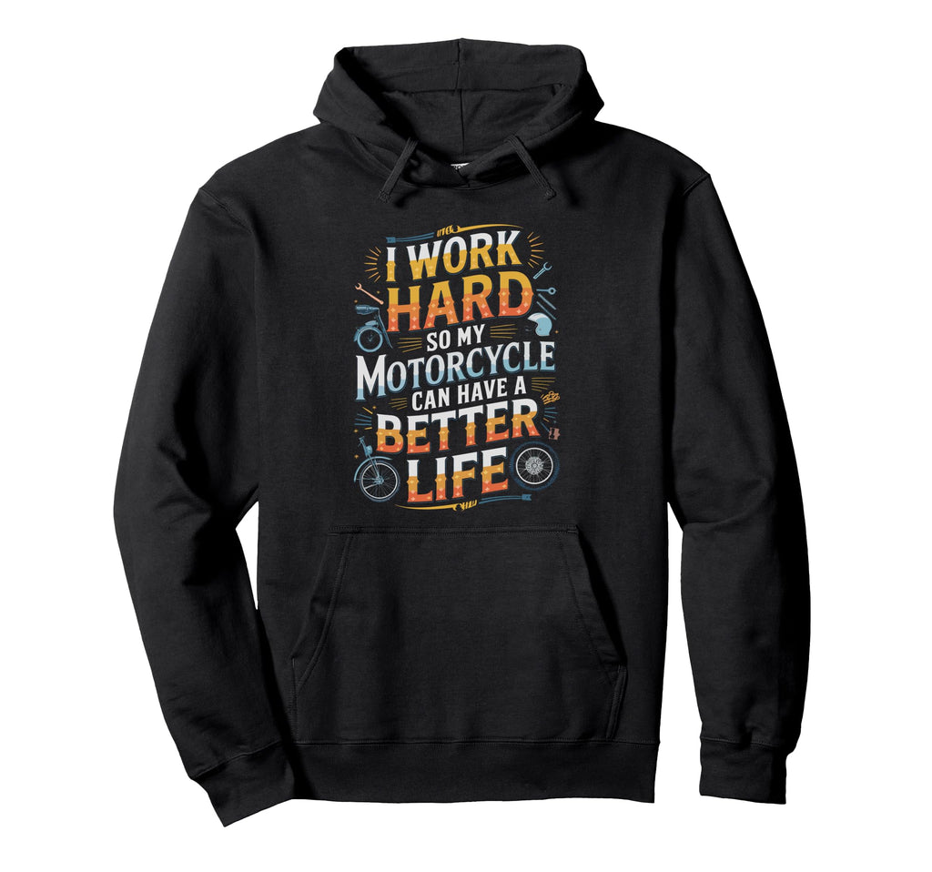 Ride Funny Motorcycle Hoodie - Casual Everyday Wear Unisex - T-Shirt, Sweatshirt, Hoodie