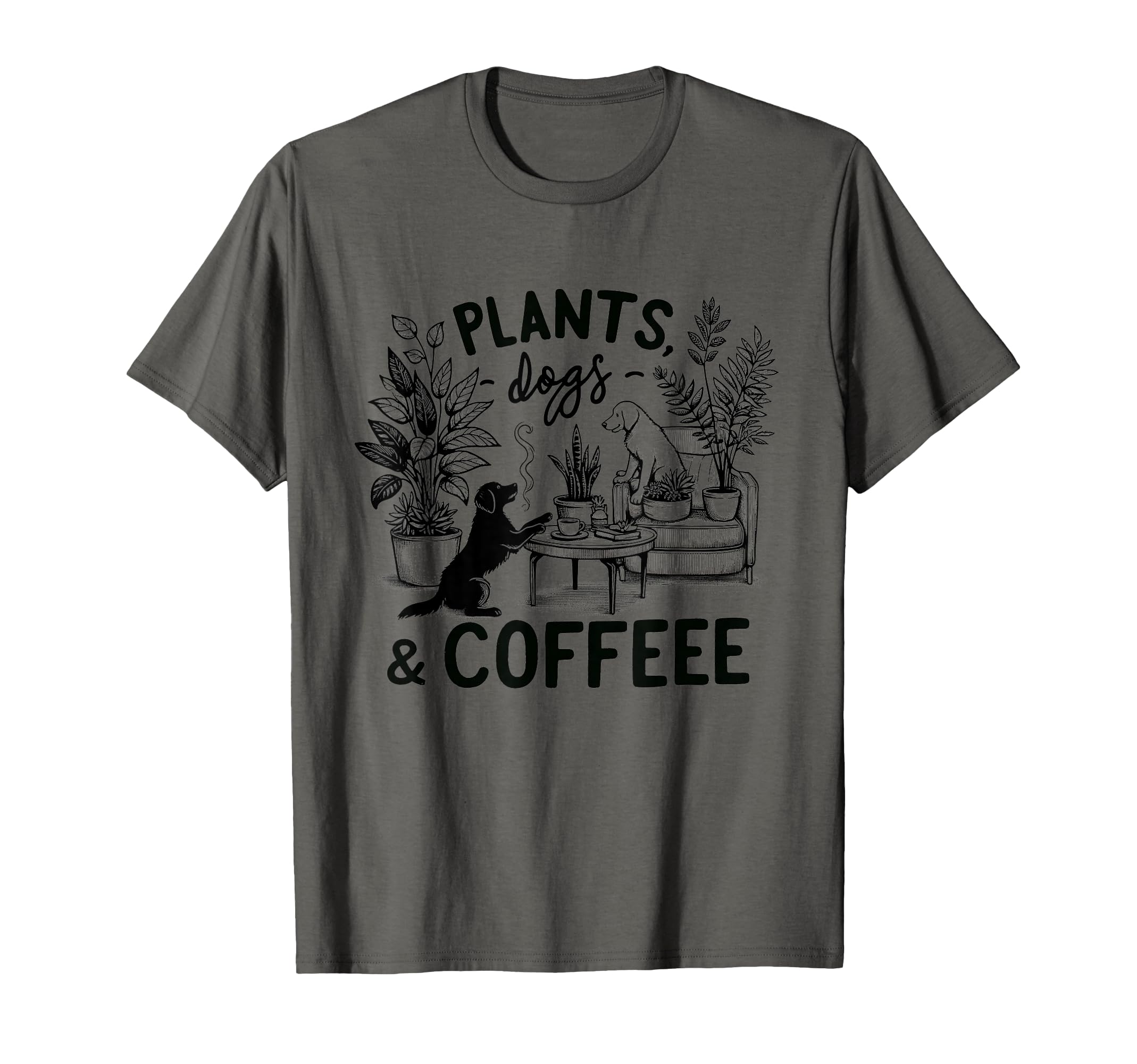 Plants Dogs Coffee Plant Lover Dog Mom T-Shirt - Graphic Print for Adults - T-Shirt, Sweatshirt, Hoodie
