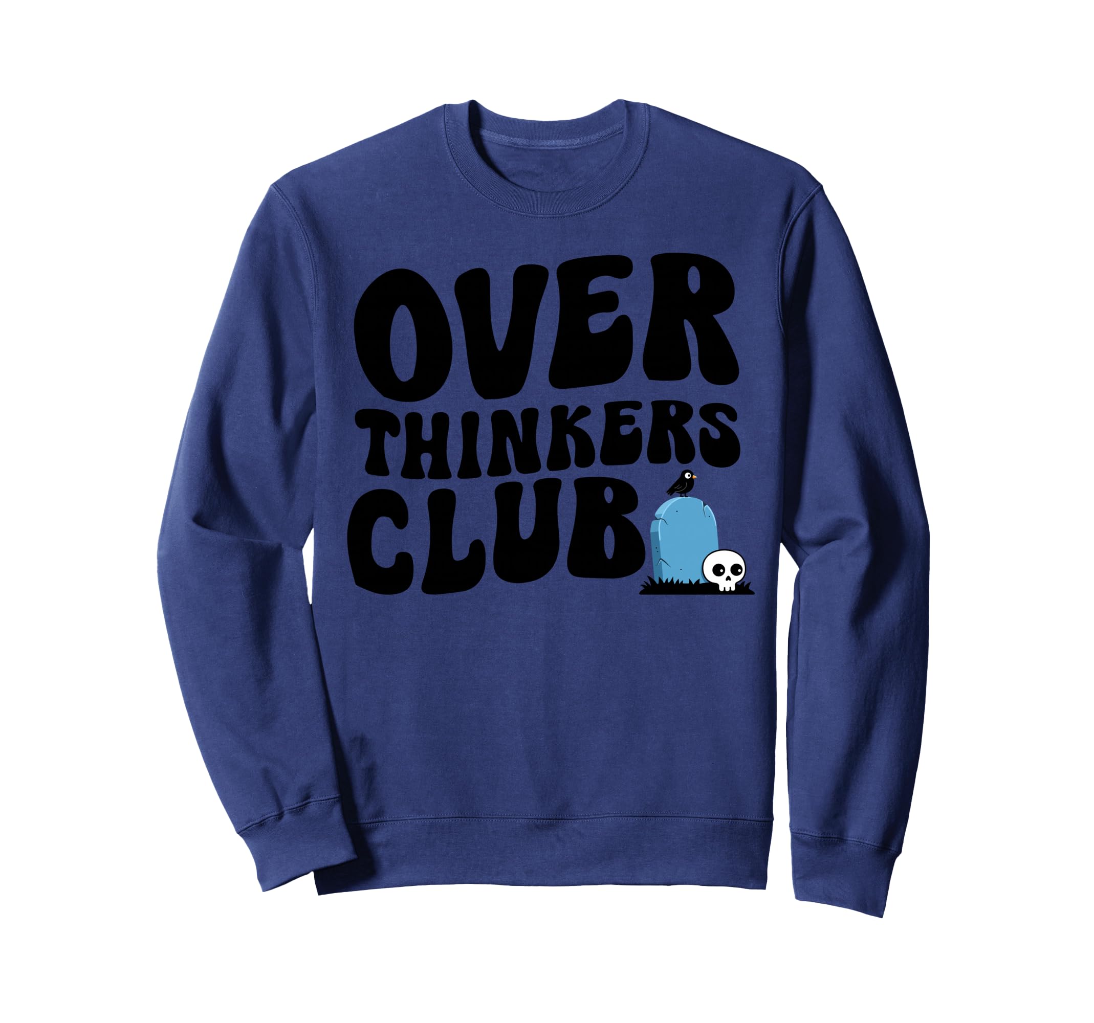 Overthinkers Club Sweatshirt - Custom Art Print for Adults - T-Shirt, Sweatshirt, Hoodie