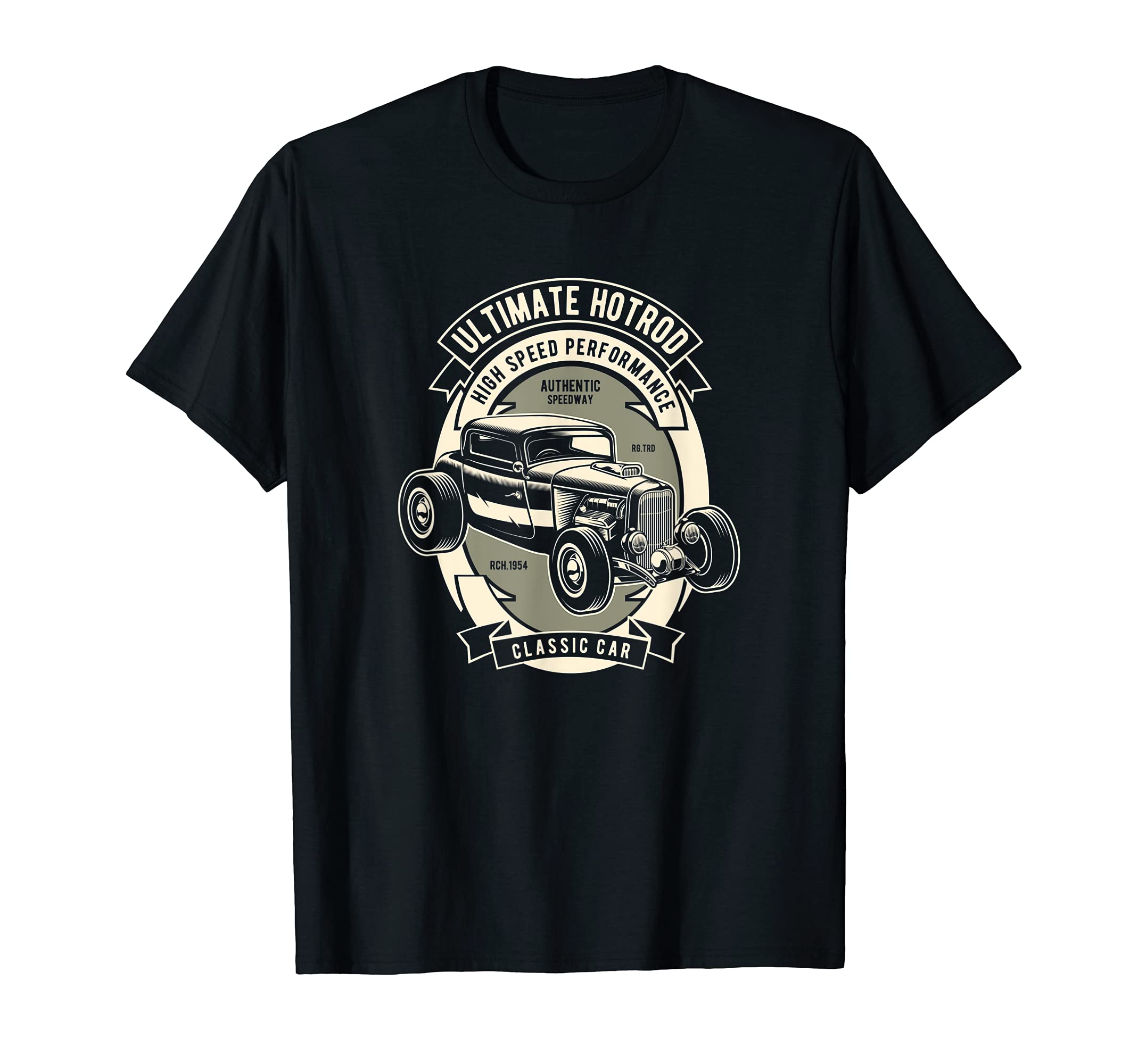 Old School Car Ultimate Hotrod T-Shirt - Casual Everyday Wear Men Women - T-Shirt, Sweatshirt, Hoodie